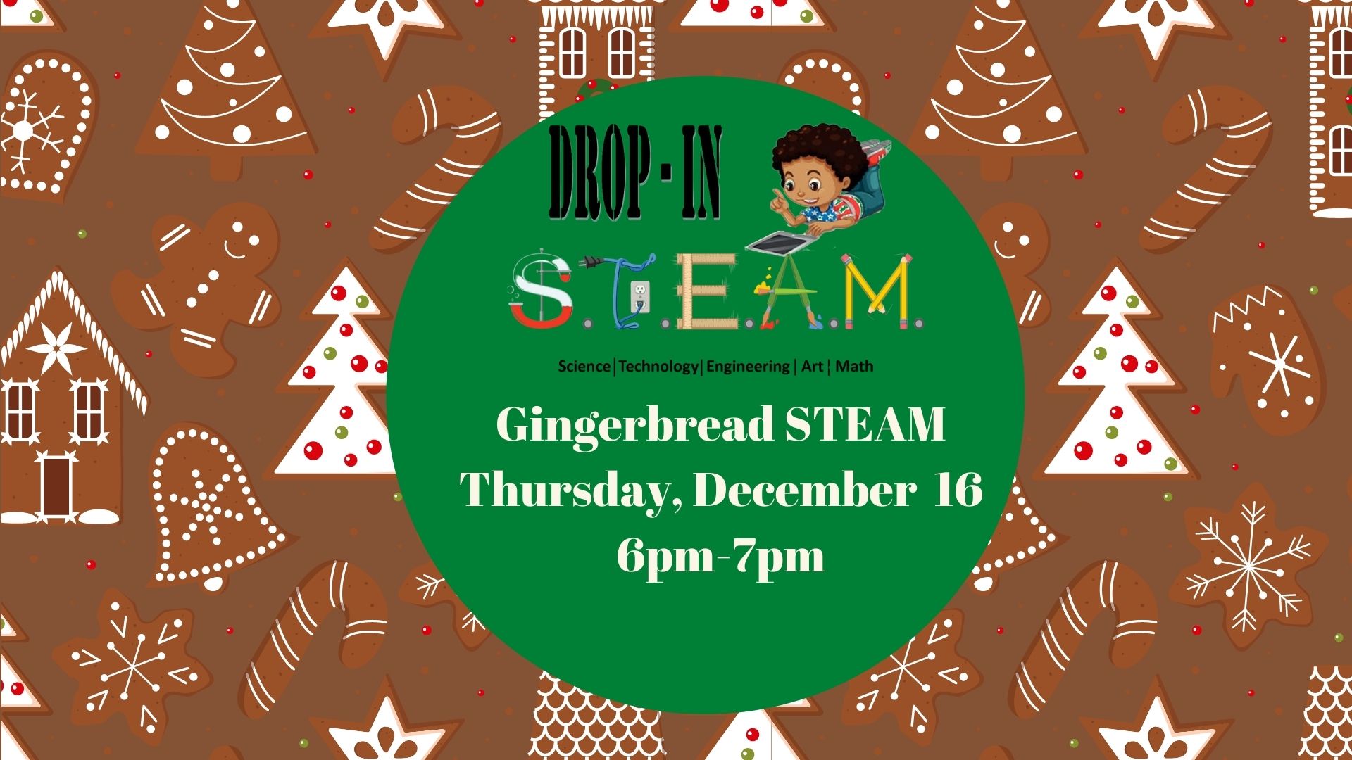 Gingerbread STEAM program flyer