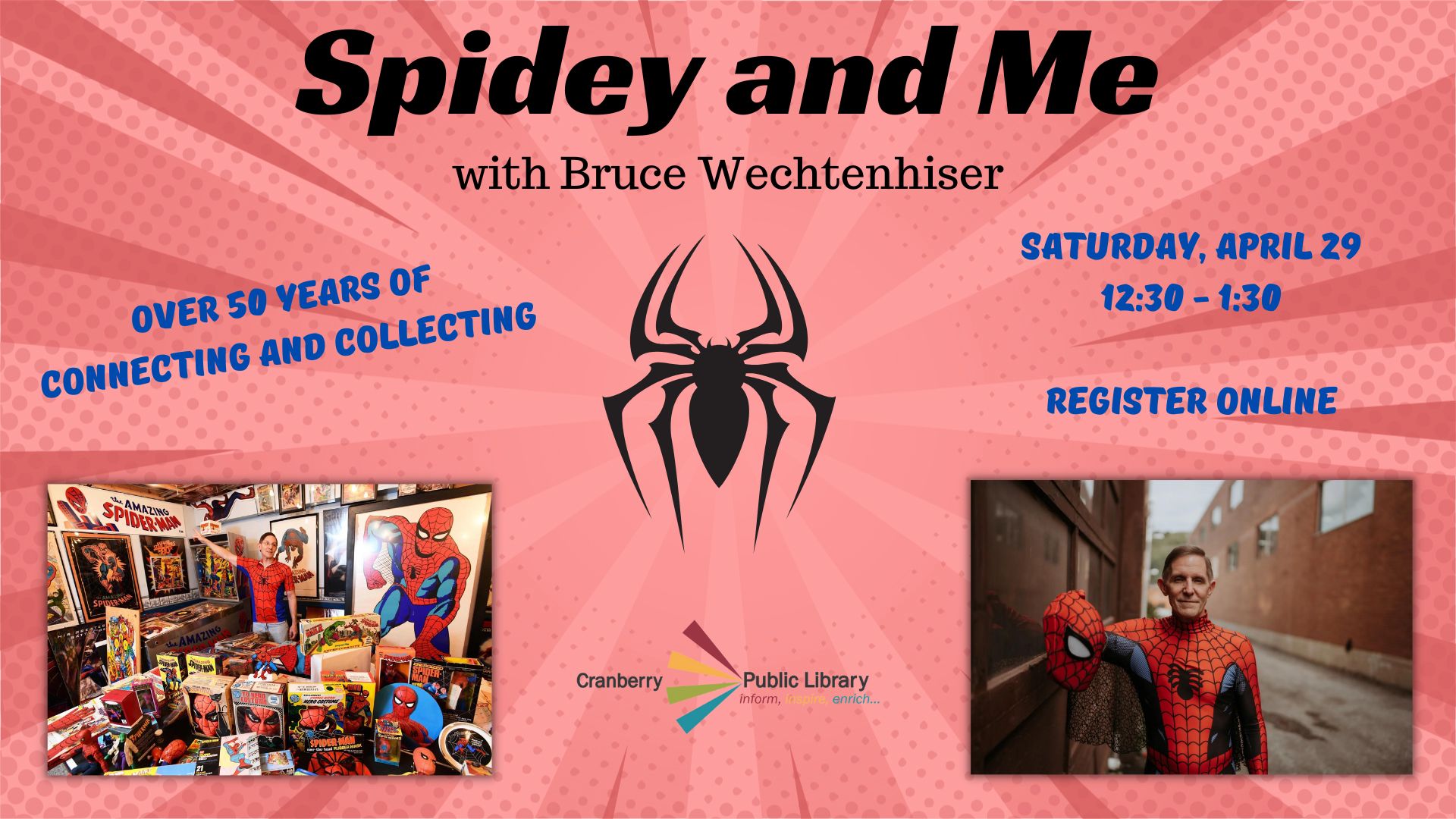 Flyer for Spidey and Me presentation with photos of Bruce Wechtenhiser with his Spider-Man collection 