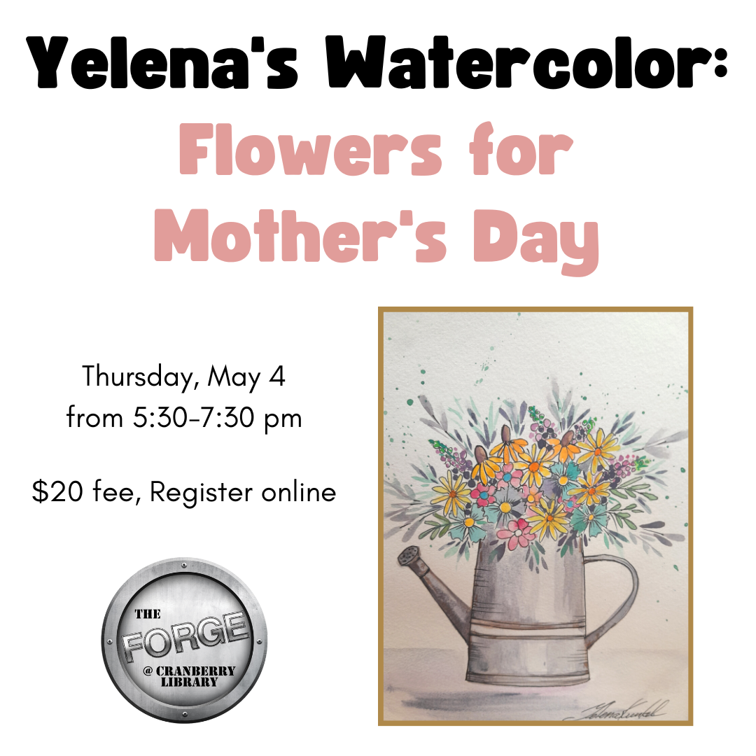 Flyer for Yelena's Watercolor class with a painting of a watering can full of flowers