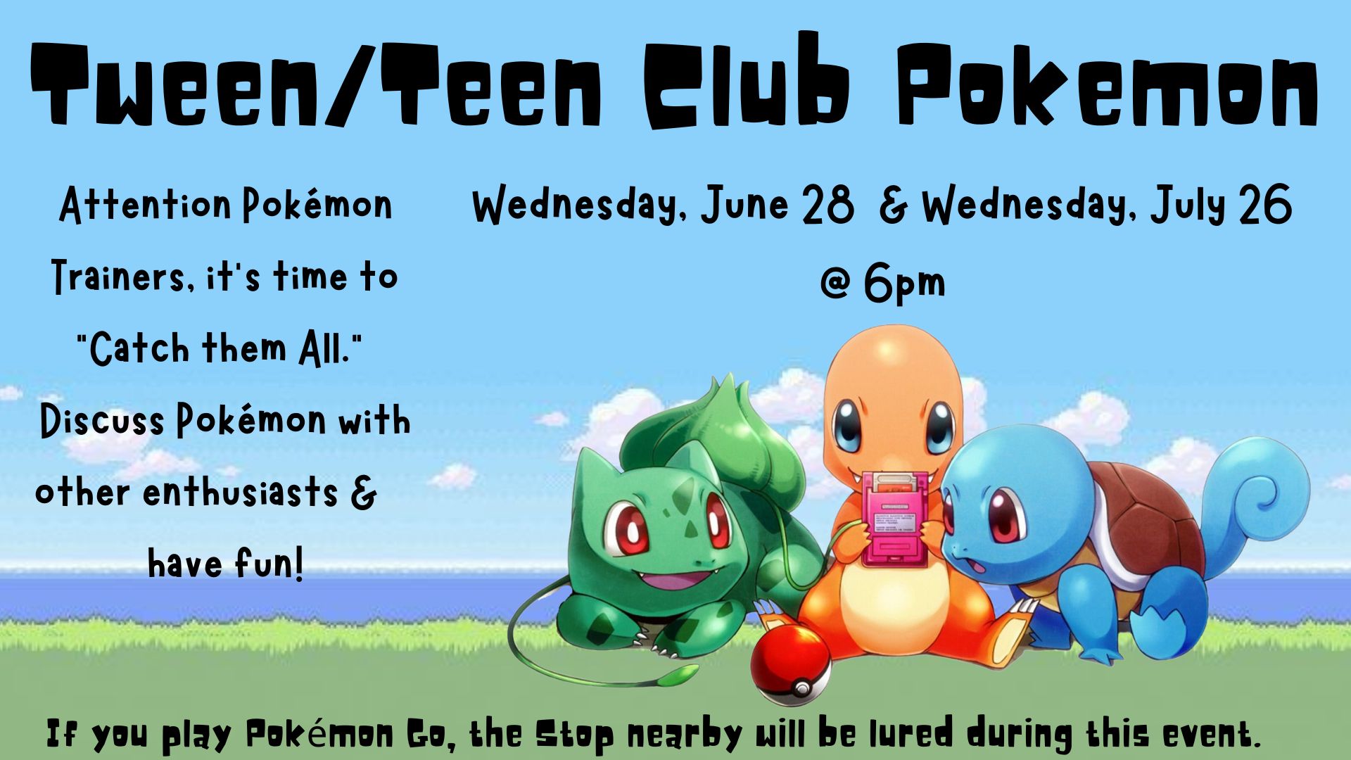 Flyer for Tween/Teen Club Pokemon Summer 2023