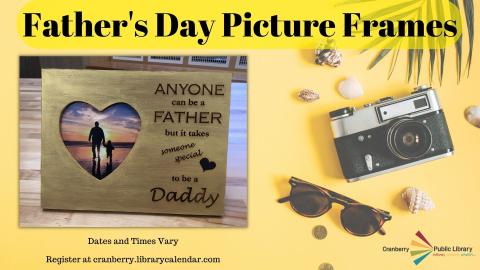 Flyer for Father's Day Picture Frames class