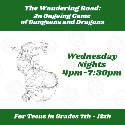 Flyer for The Wandering Road: An Ongoing Game of Dungeons and Dragons