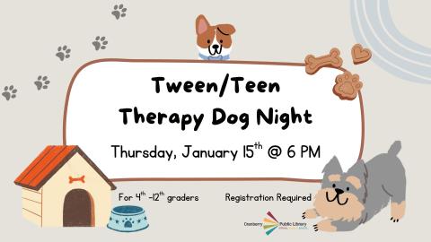 Tween Teen Therapy Dog Night
