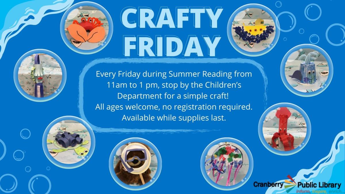 Flyer for Crafty Fridays Summer 2022